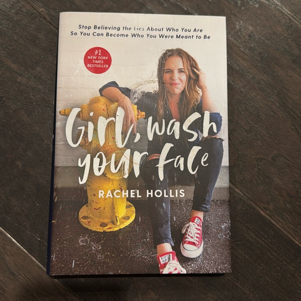 Girl Wash Your Face by Rachel Hollis